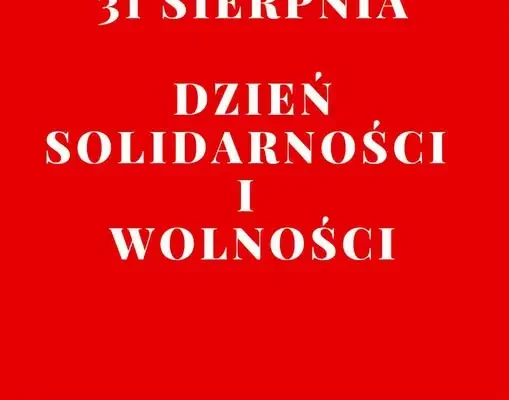 Dzień Solidarności i Wolności – pamięć o Sierpniu ’80