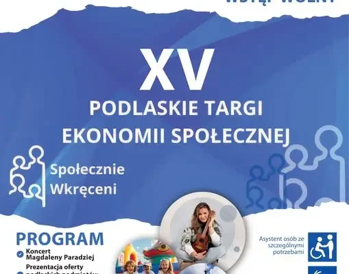 XV Podlaskie Targi Ekonomii Społecznej – 20 września na Rynku Kościuszki w Białymstoku