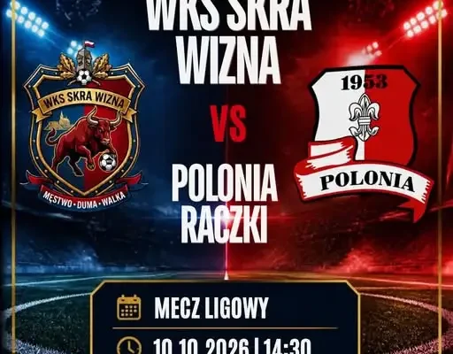 Mecz Skry Wizna już w sobotę 10 października o 14:30